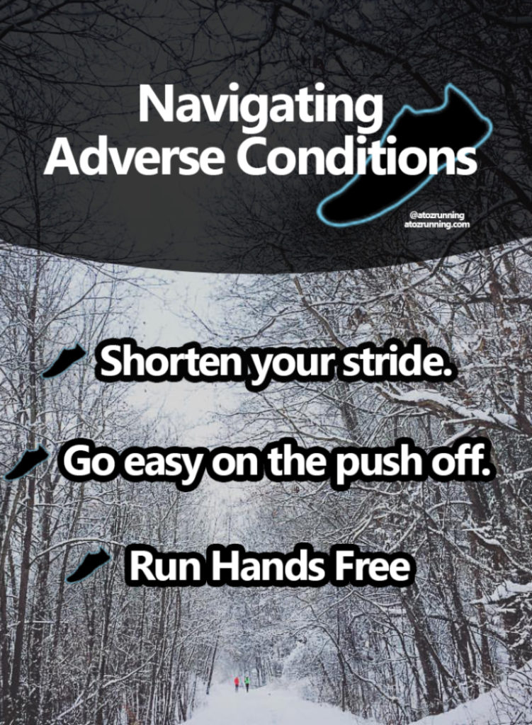 Tips for Navigating Adverse Conditions