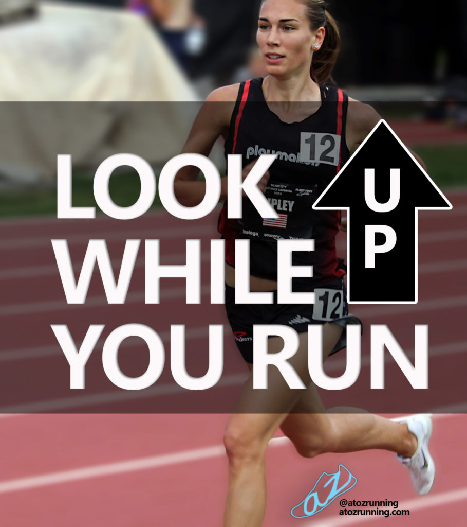 Look up while you run- 3 Things All Runners Need to Do While Running