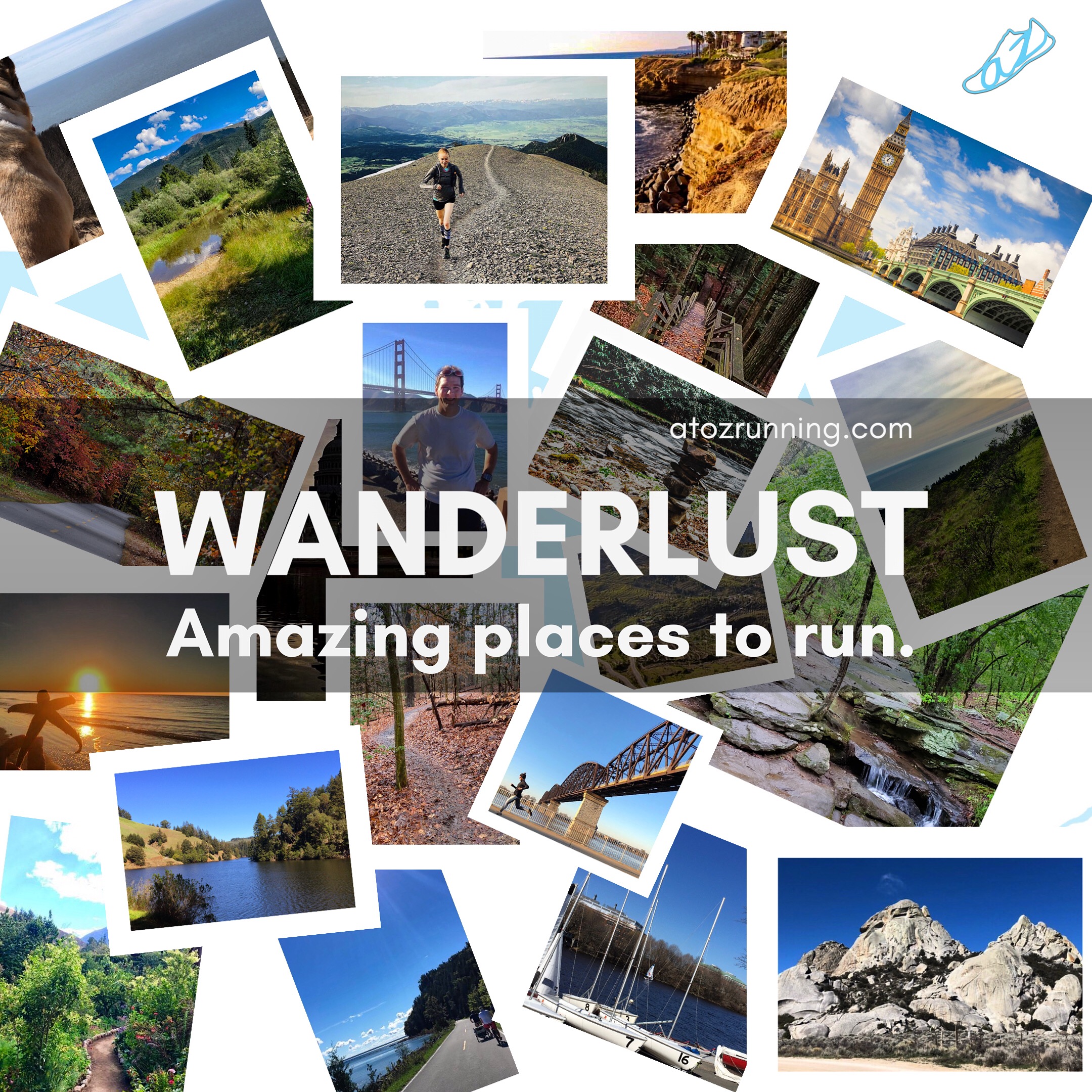 Wanderlust Amazing Places to Run AtoZrunning