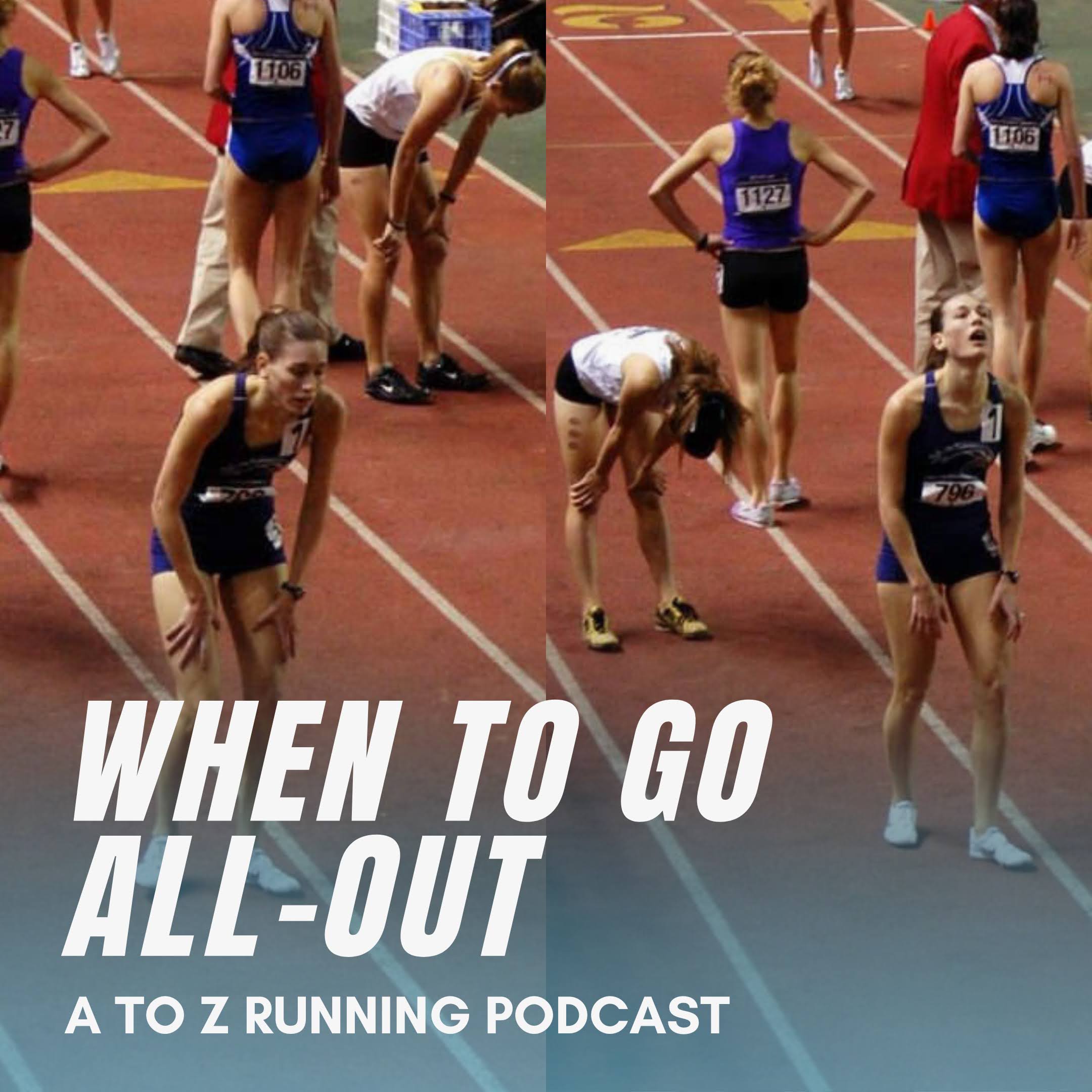 when to go all out podcast episode cover with a runner on the track after race very tired with mouth open.